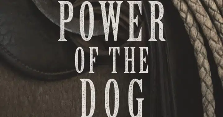 How Masculinity Fails in Jane Campion’s ‘The Power of the Dog’