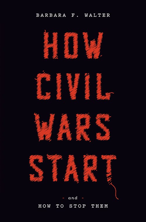 Barbara F. Walter: How Civil Wars Start (2022) | cover