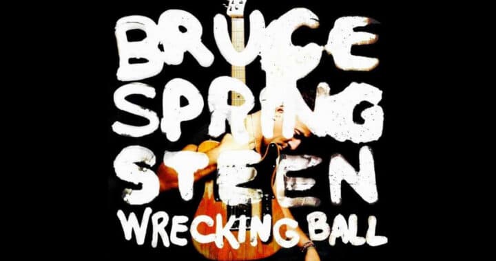 Bruce Springsteen’s ‘Wrecking Ball’ Is Highly Relevant Ten Years Later