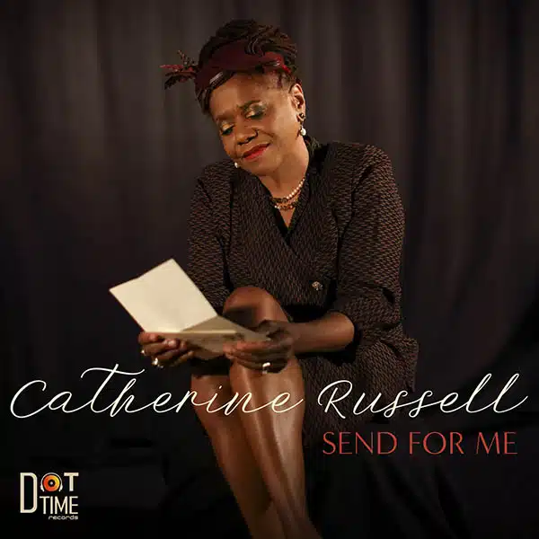 Catherine Russell - Send For Me