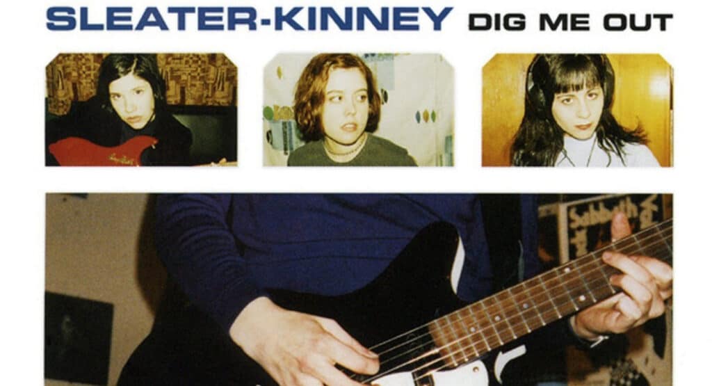 Sleater-Kinney Dig Me Out