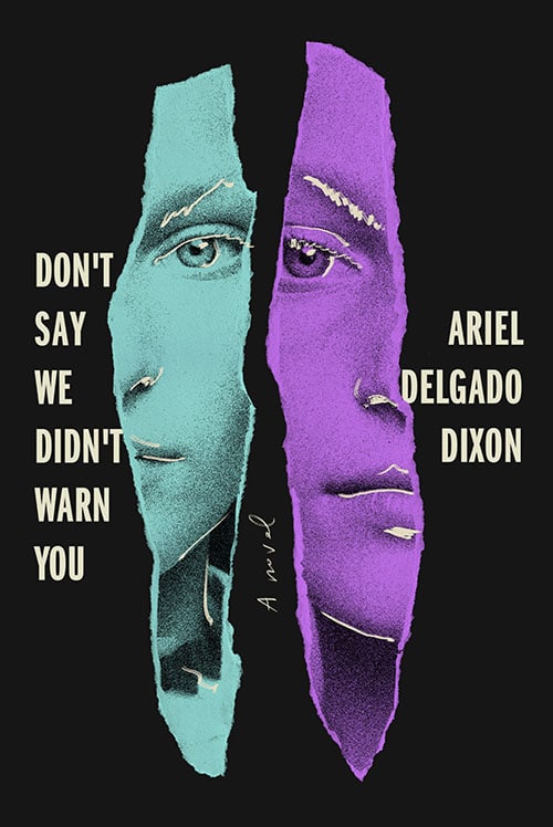 Ariel Delgado Dixon: Don't Say We Didn't Warn You (2022) | cover