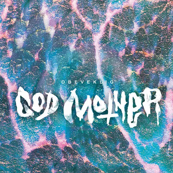 God Mother - Obeveklig