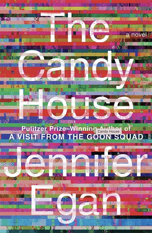 Jennifer Egan: The Candy House (2022) | cover