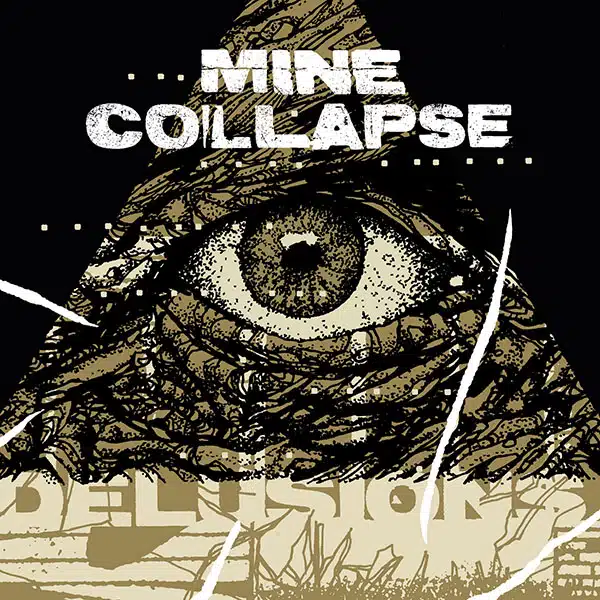 Mine Collapse - Delusions