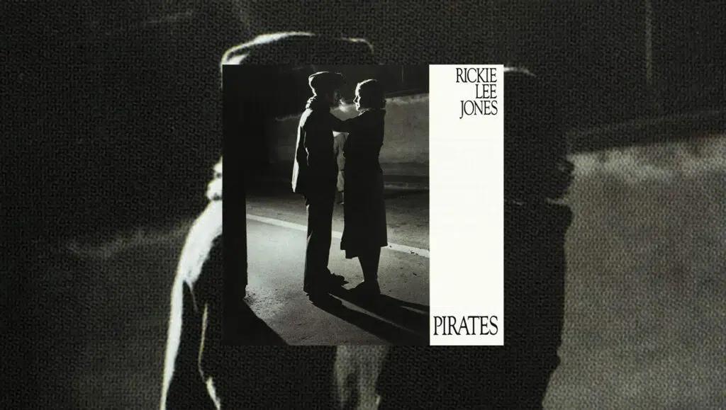 Rickie Lee Jones Pirates