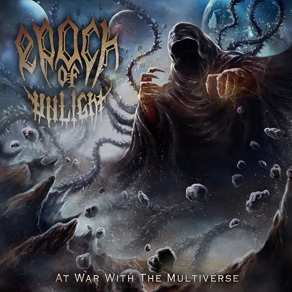 Epoch of Unlight - At War With the Multiverse