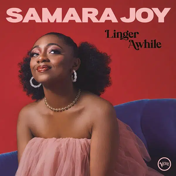 Samara Joy - Linger Awhile