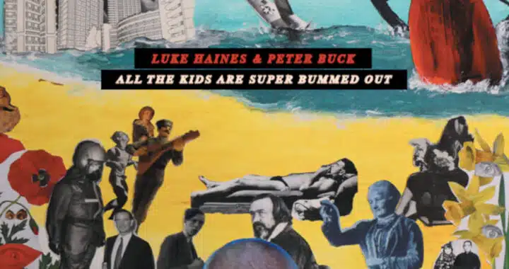 Luke Haines and Peter Buck Subvert Alt-Rock with ‘All the Kids Are Super Bummed Out’