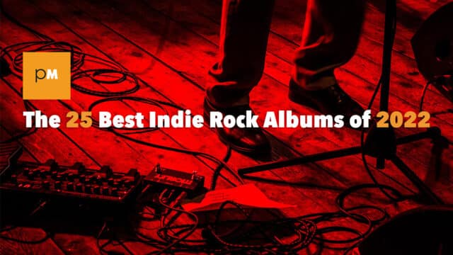 the-25-best-indie-rock-albums-of-2022