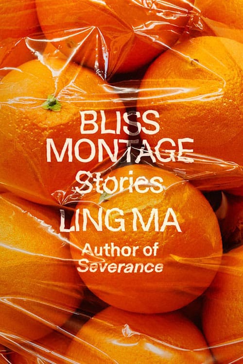 Bliss Montage, Ling Ma