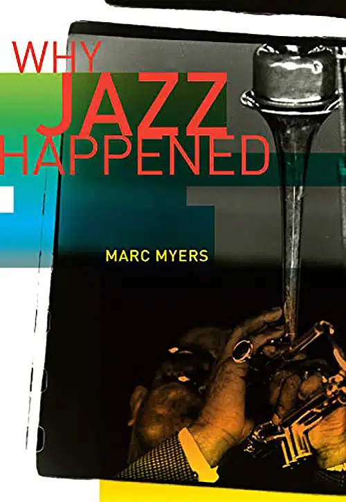 marc myers why jazz happened