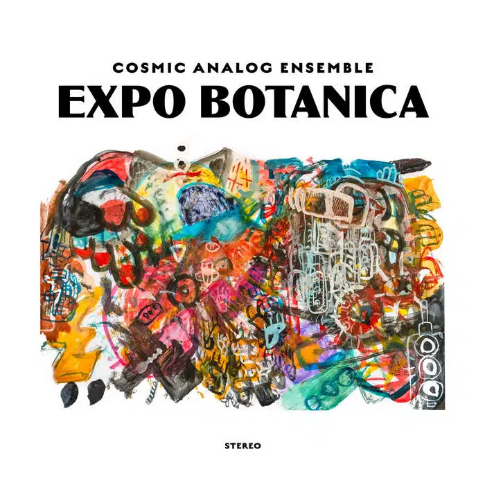 Cosmic Analog Ensemble Expo Botanica