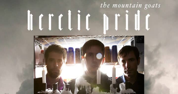 The Mountain Goats Brought a Secular Sense of Spirituality to ‘Heretic Pride’