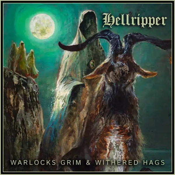 Hellripper - Warlocks Grim and Withered Hags