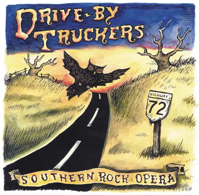 Drive By Truckers Southern Rock Opera