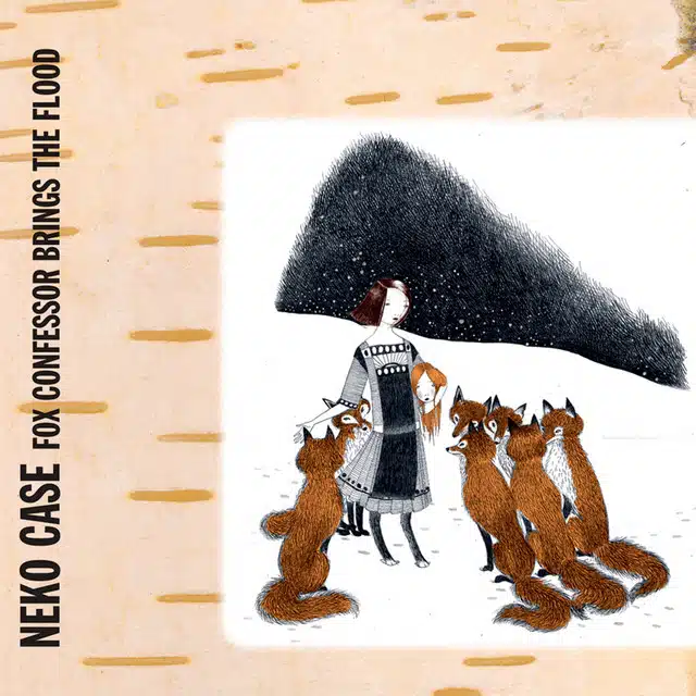 Neko Case Fox Confessor Brings the Flood