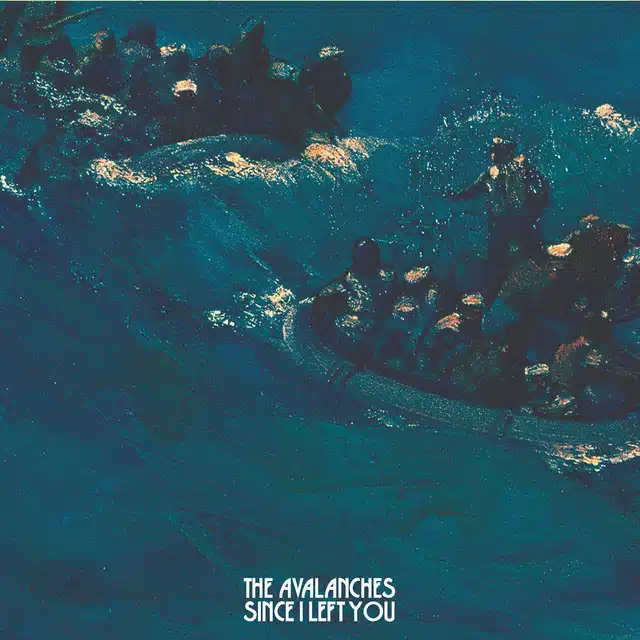 The Avalanches Since I Left You