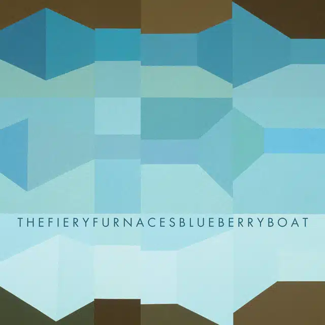 The Fiery Furnaces Blueberry Boat