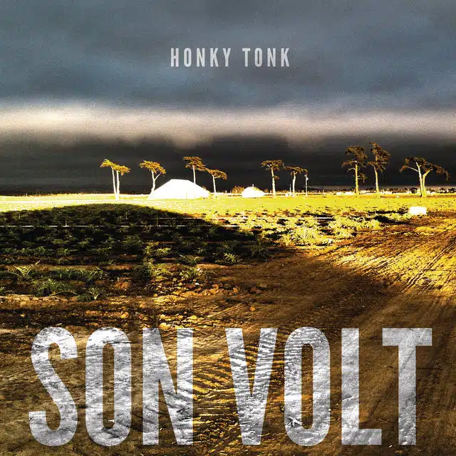 Son Volt Honky Tonk