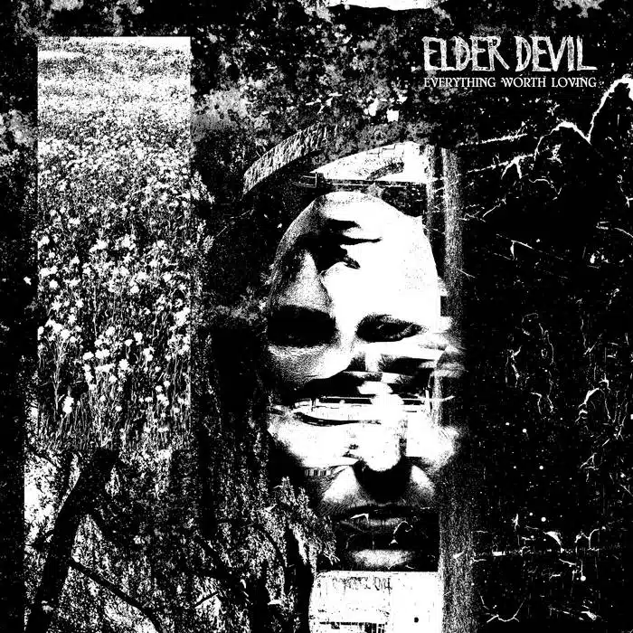 Elder Devil Everything Worth Loving