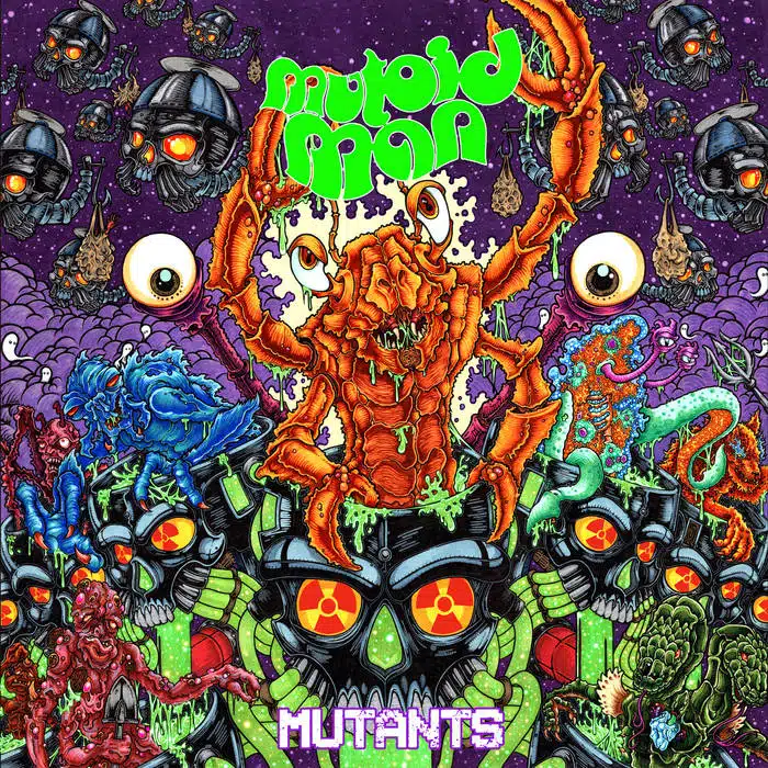 Mutoid Man Mutants