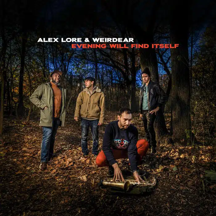 Alex LoRe and Weirdear Evening Will Find Itself