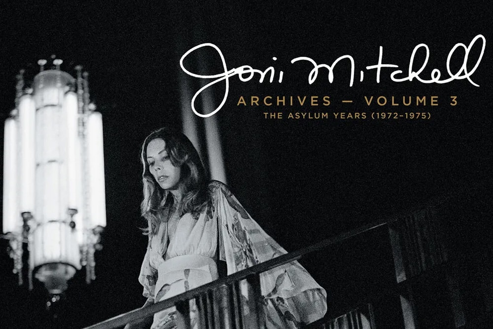 Joni Mitchell Archives Volume 3