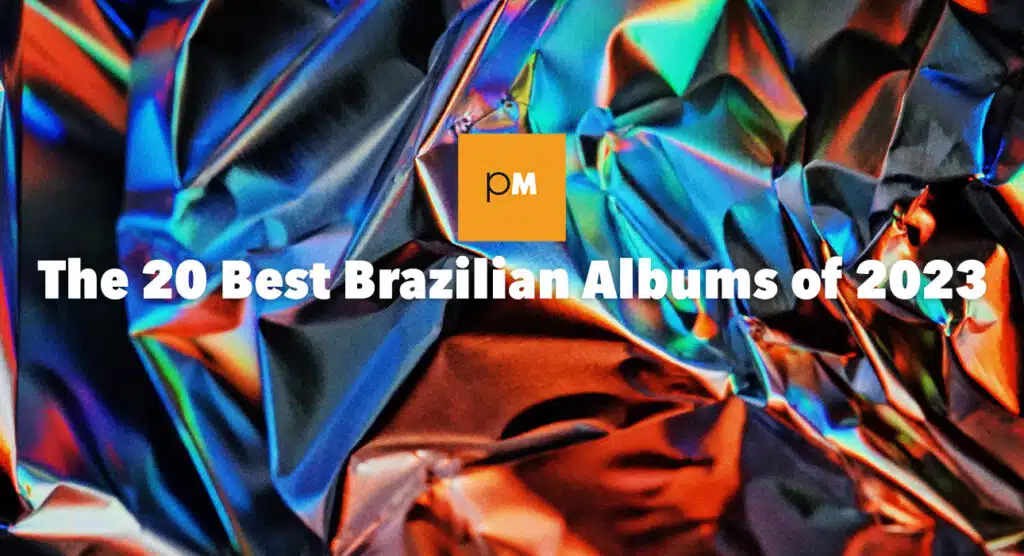 Best Brazilian Pop Albums of 2023