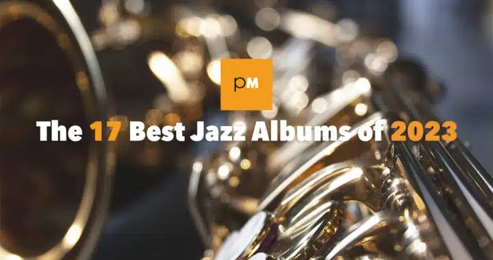 The 17 Best Jazz Albums of 2023