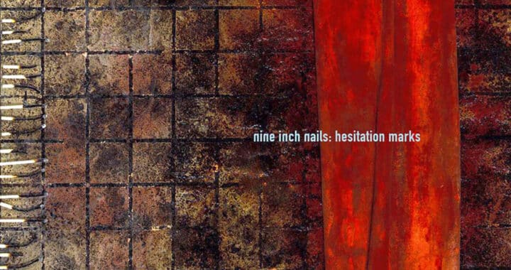 The Way Out Is Through: Nine Inch Nails’ ‘Hesitation Marks’ at 10