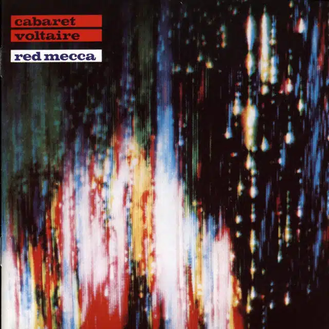 Cabaret Voltaire Red Mecca