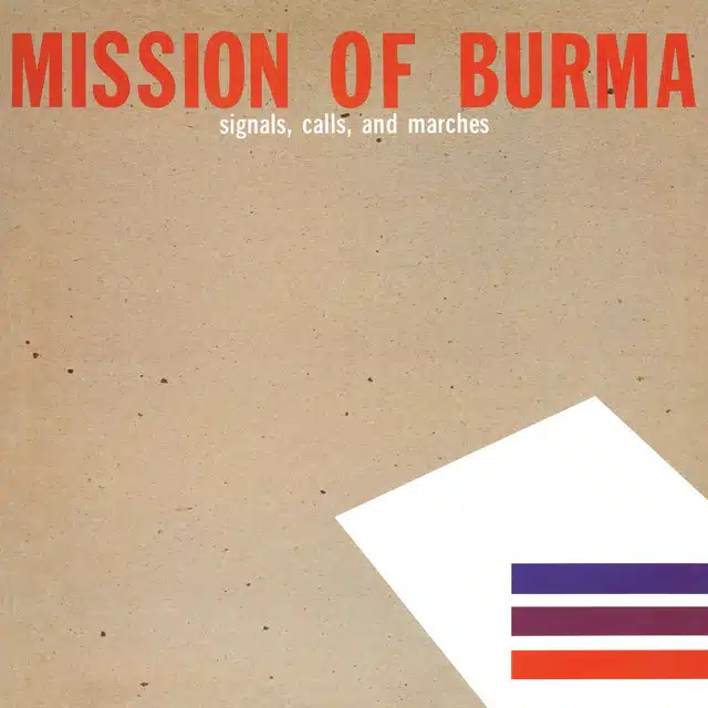 Mission of Burma Signals Calls and Marches