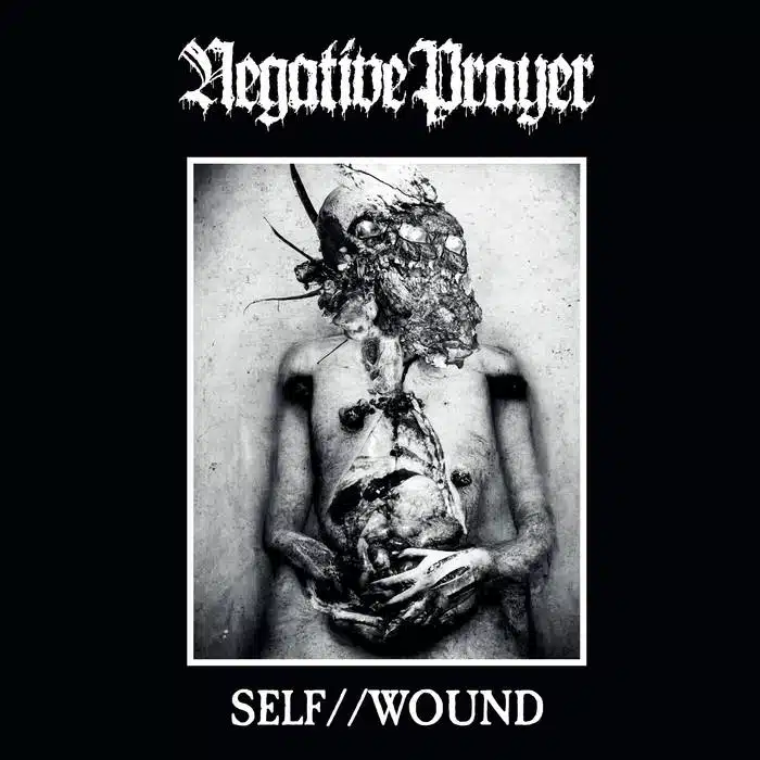 Negative Prayer Self Wound