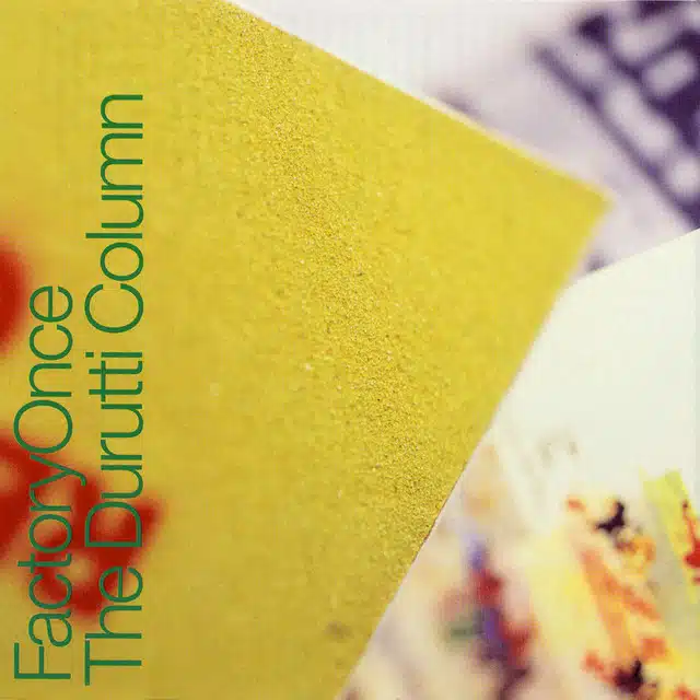 The Durutti Column The Return of the Durutti Column