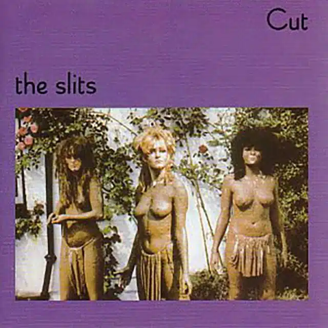 The Slits Cut