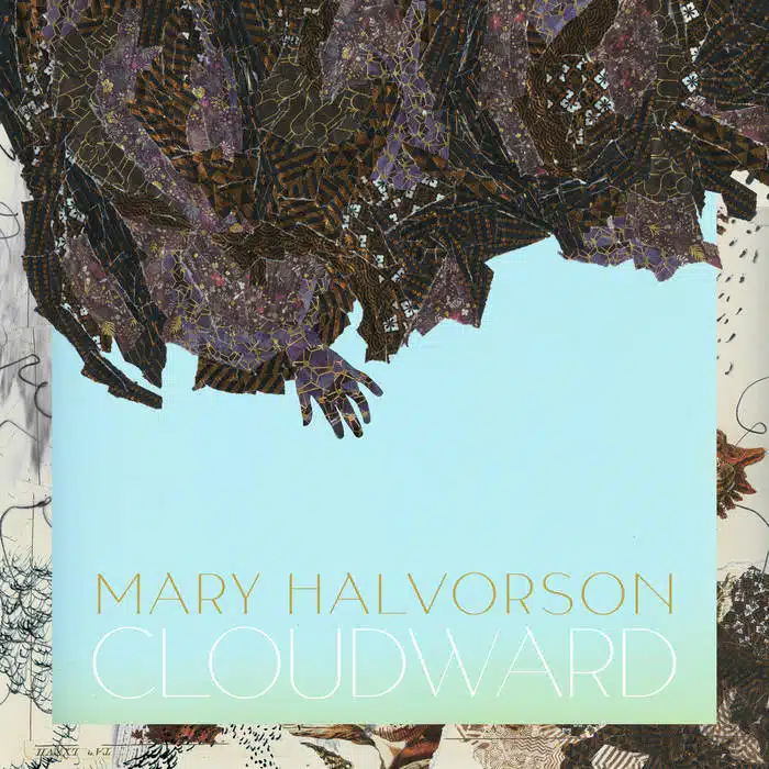 Mary Halvorson Cloudward