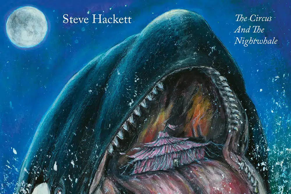 Steve Hackett The Circus and the Nightwhale