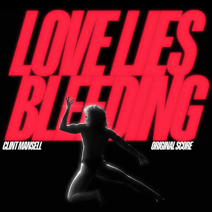 Clint Mansell — Love Lies Bleeding