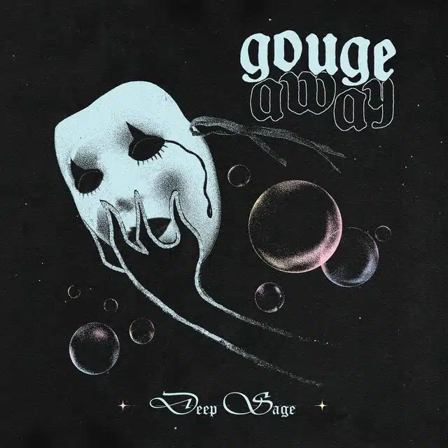 GOUGE AWAY Deep Sage