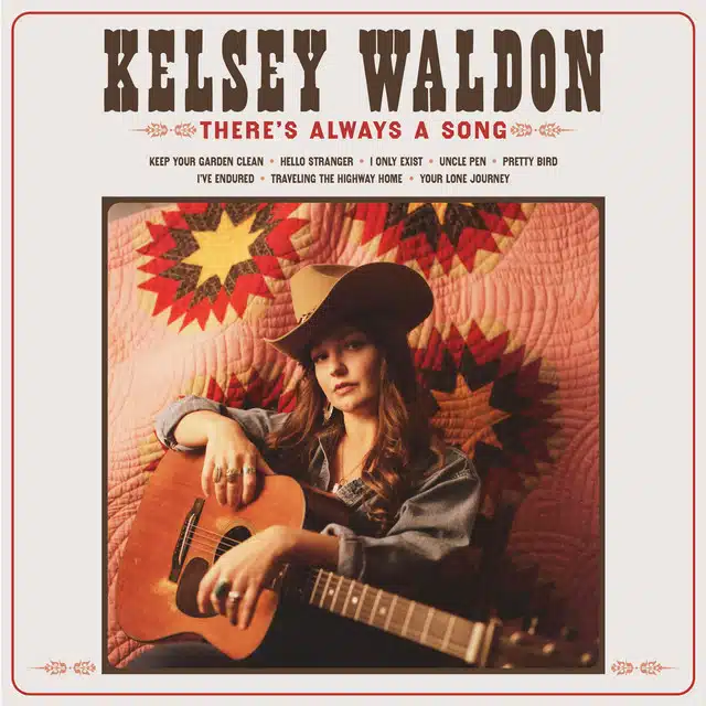 KELSEY WALDON Theres Always a Song