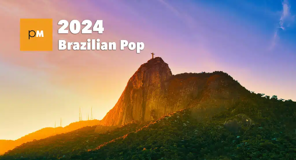 Best Brazilian Pop of 2024