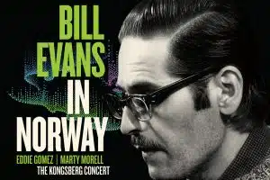 ‘Bill Evans in Norway’ Is a Brilliant Recording No One Knew Existed