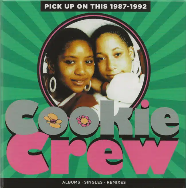 Cookie Crew Pick Up on This 1987 1992