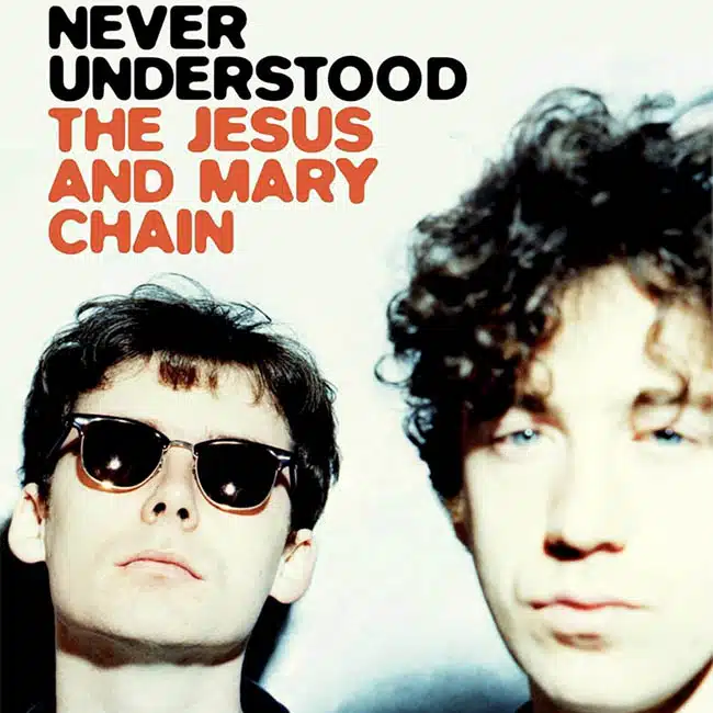 Jesus and Mary Chain list