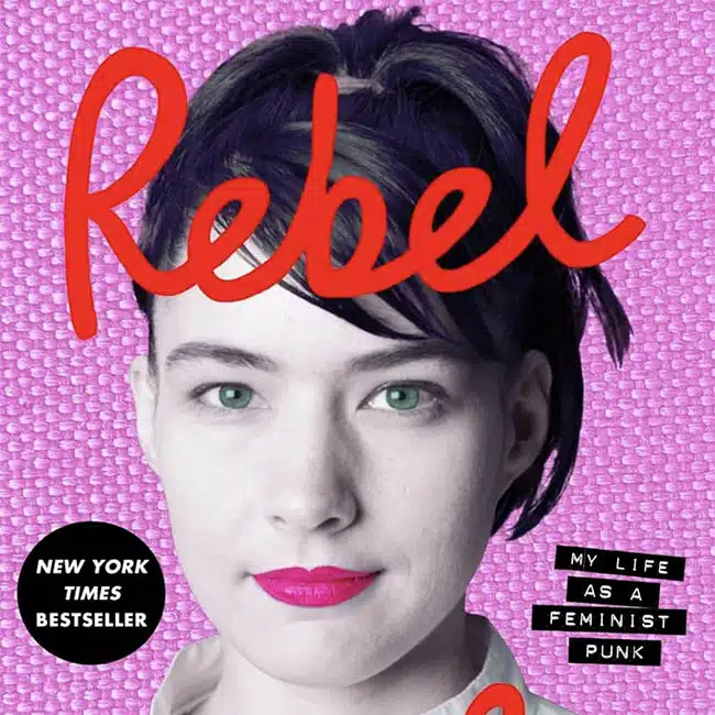 Kathleen Hanna Rebel Girl list