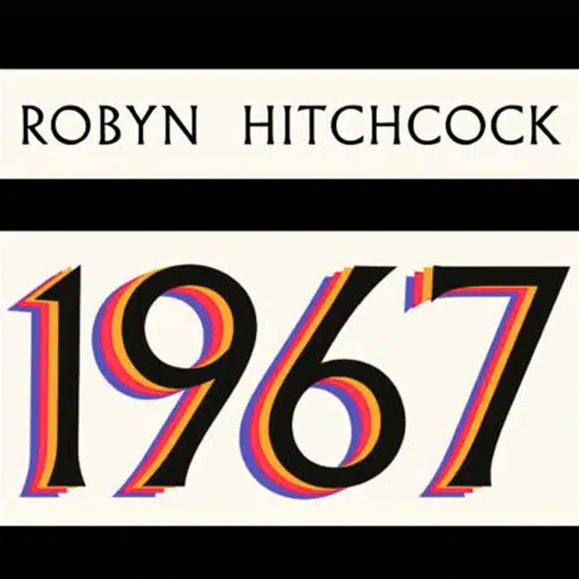 Robyn Hitchcock 1967 list 1