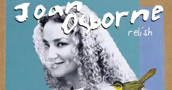 Joan Osborne Deserves to ‘Relish’ Her Triumph 30 Years Later